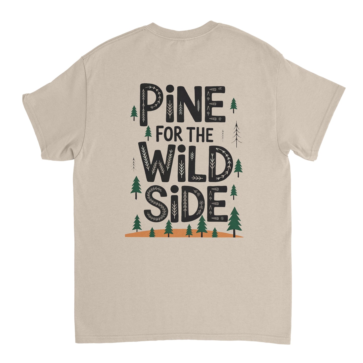 Pine for the Wild Side T-Shirt – Adventure Shirt – Outdoors Graphic Tee – Nature Lover Gift – Hiking Camping Shirt – Explore the Wild Shirt