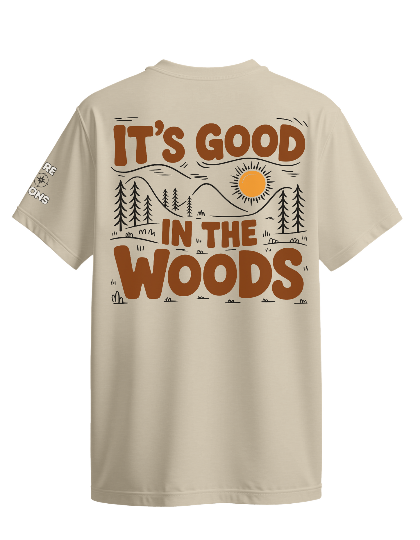 Its Good In the Woods T-Shirt - Hiking - Perfect Gift for Nature Lovers - Walkers - Mountain giftful - Adventurer gift - Wilderness - Nature