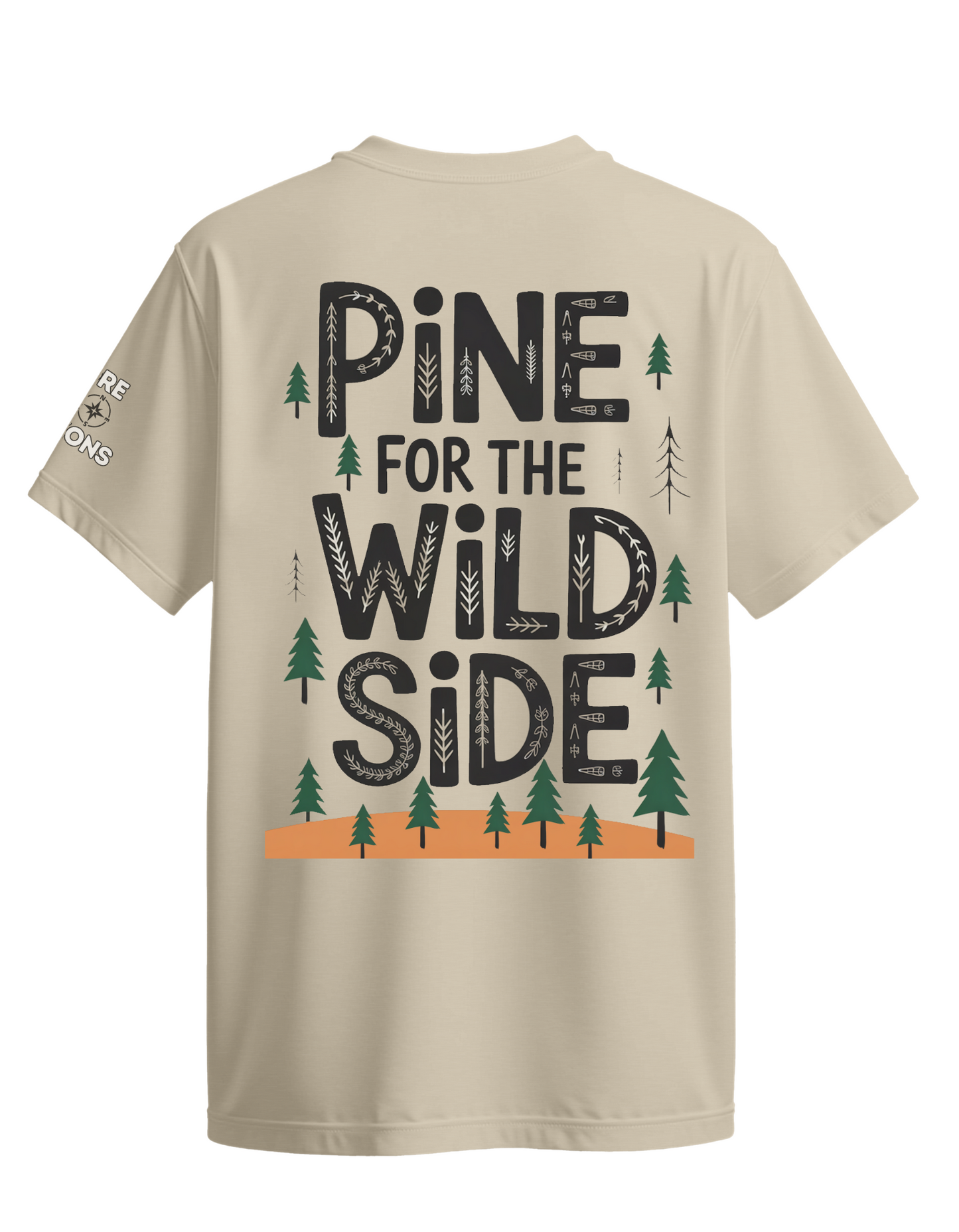 Pine for the Wild Side T-Shirt – Adventure Shirt – Outdoors Graphic Tee – Nature Lover Gift – Hiking Camping Shirt – Explore the Wild Shirt